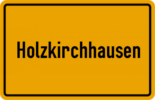 Ortsschild Holzkirchhausen