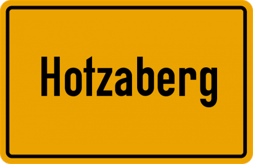 Ortsschild Hotzaberg, Oberpfalz