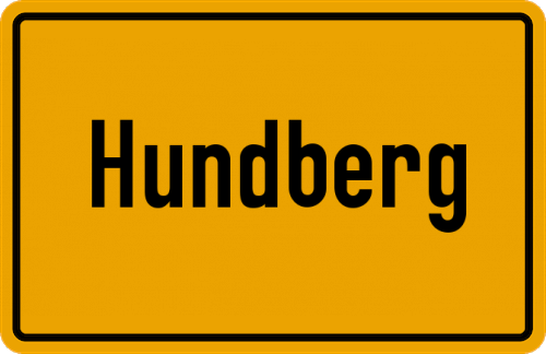 Ortsschild Hundberg, Kreis Mühldorf am Inn