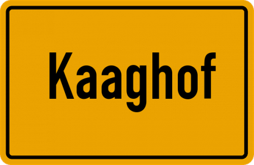 Ortsschild Kaaghof
