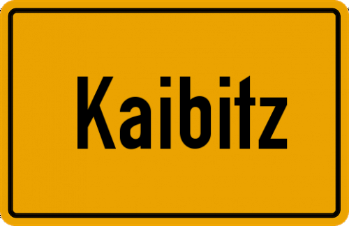 Ortsschild Kaibitz