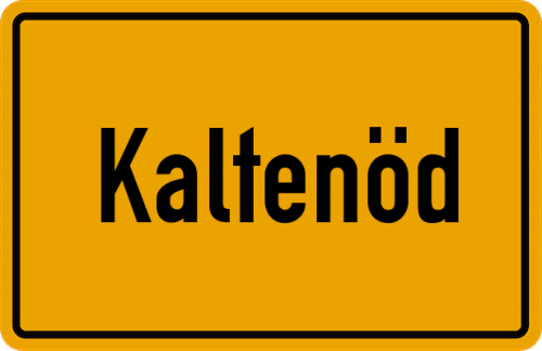 Ortsschild Kaltenöd, Kreis Vilshofen, Niederbayern
