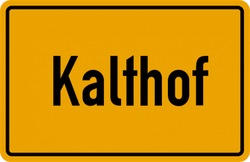 Ortsschild Kalthof
