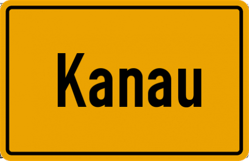 Ortsschild Kanau, Niederbayern