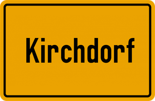 Ortsschild Kirchdorf, Kreis Mainburg
