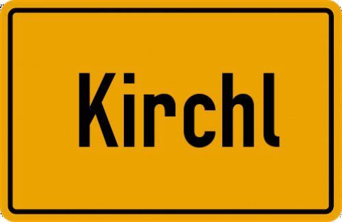 Ortsschild Kirchl, Niederbayern;Kirchl am Lusen