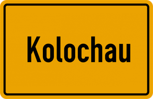 Ortsschild Kolochau