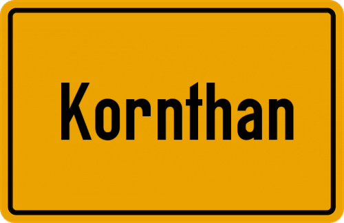 Ortsschild Kornthan, Oberpfalz