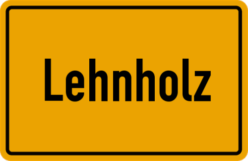 Ortsschild Lehnholz