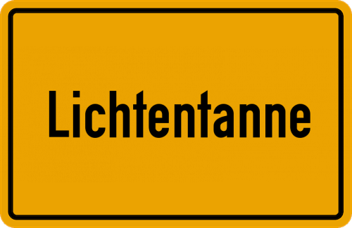 Ortsschild Lichtentanne, Oberfranken
