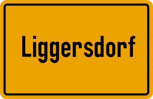 Ortsschild Liggersdorf