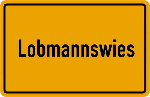 Ortsschild Lobmannswies