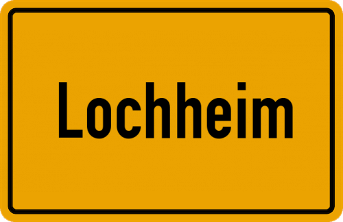 Ortsschild Lochheim, Kreis Mühldorf am Inn