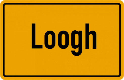 Ortsschild Loogh, Eifel