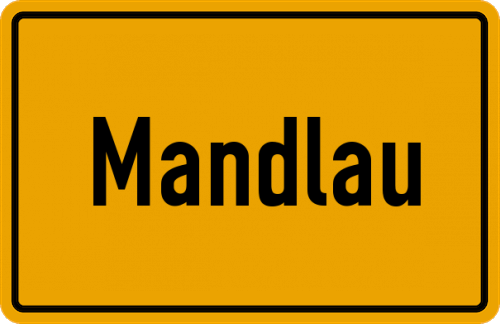 Ortsschild Mandlau, Oberfranken