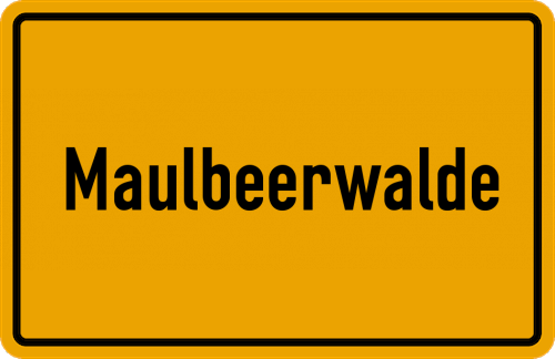 Ortsschild Maulbeerwalde
