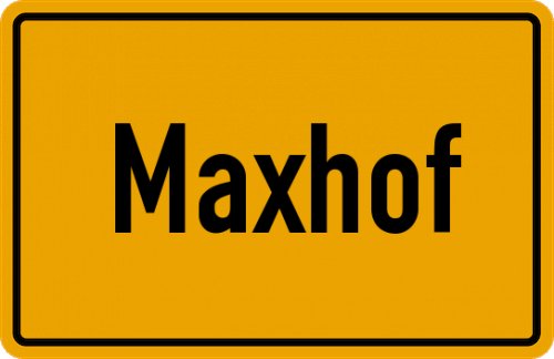 Ortsschild Maxhof