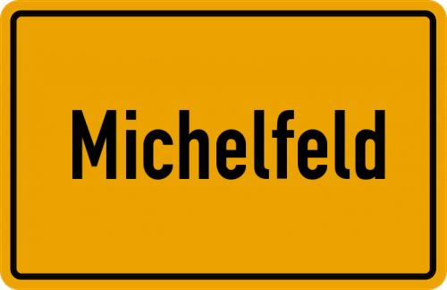 Ortsschild Michelfeld, Unterfranken