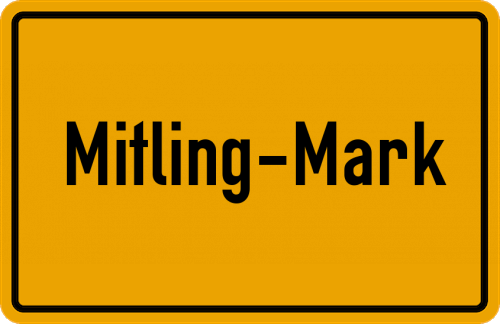 Ortsschild Mitling-Mark