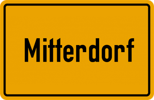 Ortsschild Mitterdorf, Oberpfalz