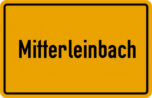Ortsschild Mitterleinbach, Niederbayern