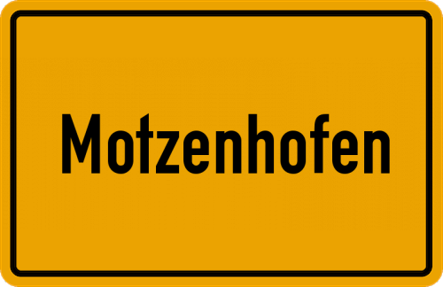 Ortsschild Motzenhofen, Kreis Aichach