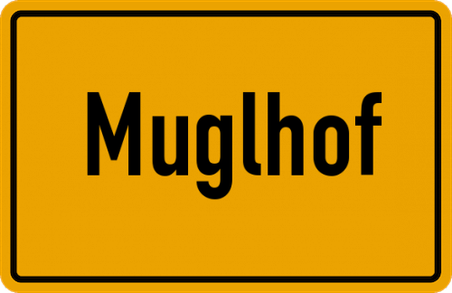 Ortsschild Muglhof