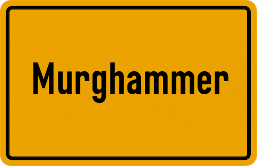 Ortsschild Murghammer