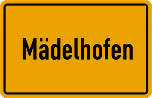 Ortsschild Mädelhofen