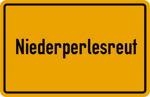 Ortsschild Niederperlesreut