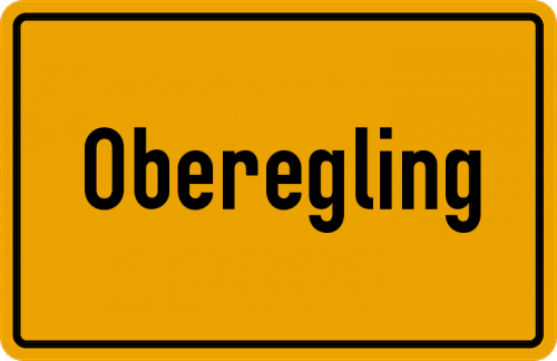 Ortsschild Oberegling, Kreis Wolfratshausen