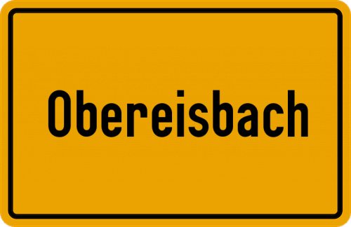 Ortsschild Obereisbach, Niederbayern