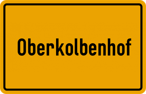 Ortsschild Oberkolbenhof