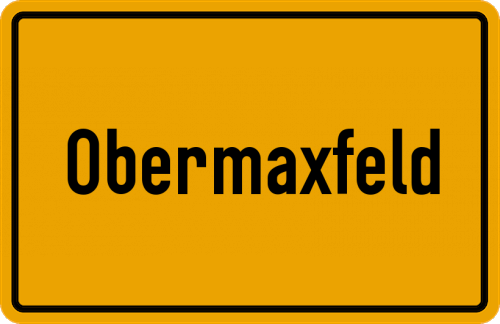 Ortsschild Obermaxfeld
