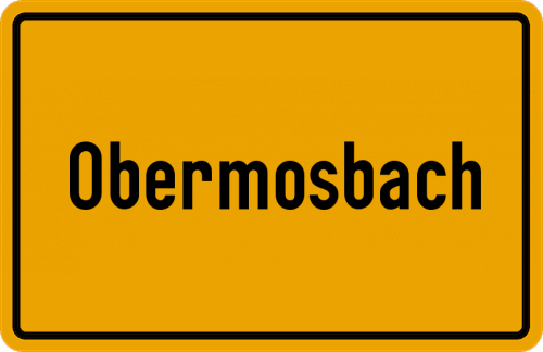 Ortsschild Obermosbach
