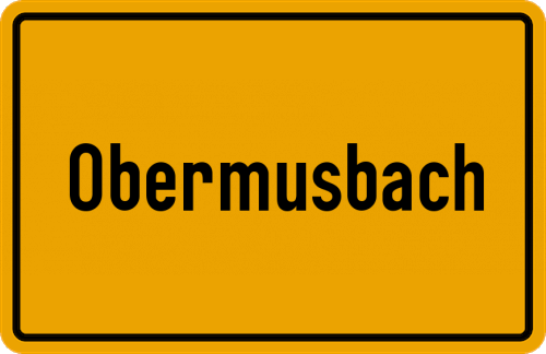 Ortsschild Obermusbach