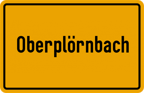 Ortsschild Oberplörnbach