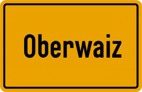 Ortsschild Oberwaiz, Oberfranken