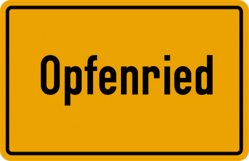 Ortsschild Opfenried