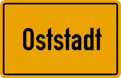 Ortsschild Oststadt