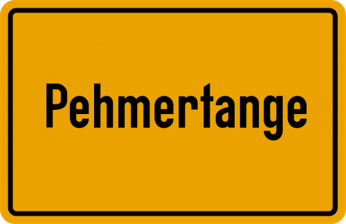 Ortsschild Pehmertange