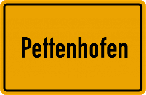 Ortsschild Pettenhofen, Oberbayern
