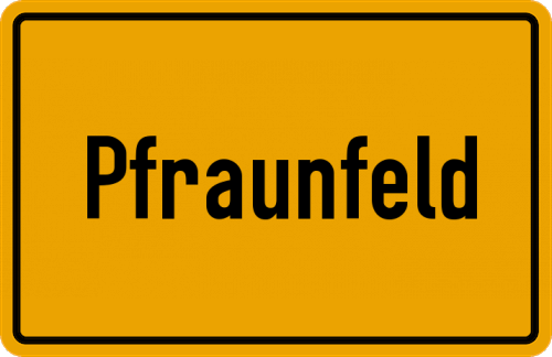 Ortsschild Pfraunfeld