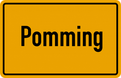 Ortsschild Pomming, Kreis Altötting