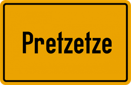 Ortsschild Pretzetze, Kreis Lüchow-Dannenberg