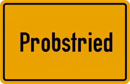 Ortsschild Probstried