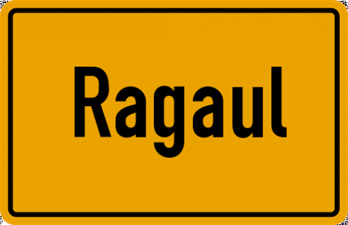 Ortsschild Ragaul, Kreis Vilshofen, Niederbayern