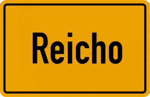 Ortsschild Reicho