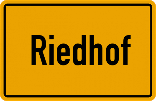 Ortsschild Riedhof, Oberpfalz