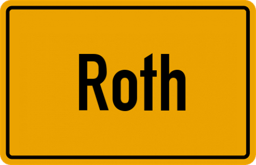 Ortsschild Roth, Kreis Lichtenfels, Bayern